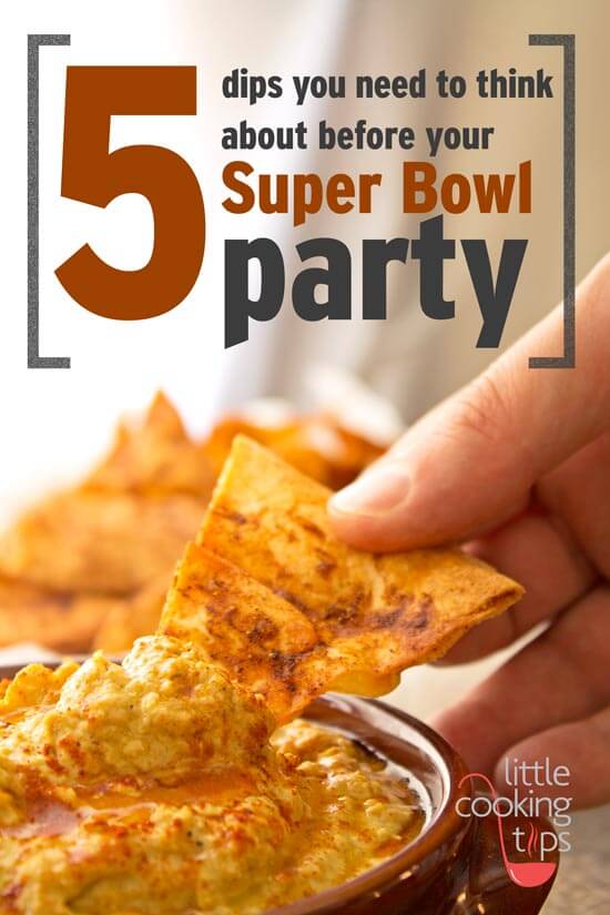 5 Dips you Need to Think about Before your Super Bowl Party